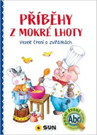 Příběhy z Mokré Lhoty - Veselé čtení o zvířátkách - Kniha
