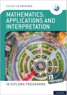 IB Prepared: Mathematics applications and interpretation - Kniha