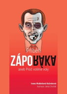 Příběh záporáka aneb Proč volíme voly - Kniha