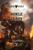 Lone Wolf 4: Rokle zkázy (gamebook) - Kniha