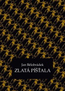 Zlatá píšťala - Příběh ze života fotbalových rozhodčích v divokých devadesátkách - Kniha