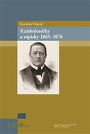 Každodeníčky a zápisky 1865-1876 - Kniha