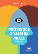 Průvodce zralého muže - Jak zvládnout andropauzu - Kniha