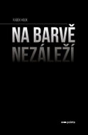 Na barvě nezáleží - Kniha