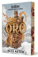 Oro: Dueling Crowns Edition (A Lightlark Saga Deluxe Companion Book) - Kniha