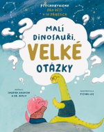 Malí dinosauři, velké otázky - Kniha