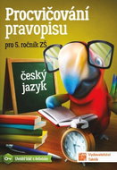 Procvičování pravopisu - ČJ pro 5. roční - Kniha