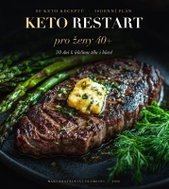 Keto restart pro ženy 40+ - 80 keto receptů a 30denní plán - Kniha