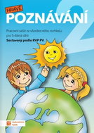Hravé poznávání 2 - Pracovní sešit ze všeobecného rozhledu pro 5 - 6 leté děti RVP - Kniha