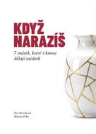 Když narazíš - 7 otázek, které z konce dělají začátek - Kniha