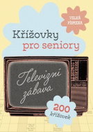 Křížovky pro seniory - Televizní zábava - Kniha