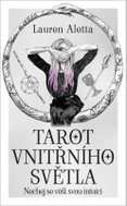 Tarot vnitřního světla - Kniha a 78 karet - Kniha