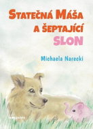 Statečná Máša a šeptající slon - Kniha