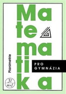 Matematika pro gymnázia - Planimetrie - Kniha