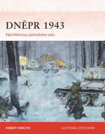 Dněpr 1943 - Pád Hitlerova východního valu - Kniha