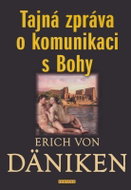 Tajná zpráva o komunikaci s Bohy - Kniha