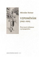 Vzpomínám (1902-1959) - Život mezi reklamou a propagandou - Kniha