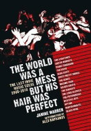 World Was a Mess But His Hair Was Perfect - Kniha