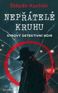 Nepřátelé kruhu - Syrový detektivní noir - Kniha