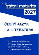 Tvoje státní maturita 2027 - ČJ a literatura - Kniha