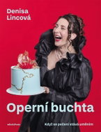 Operní buchta - Když se pečení stává uměním - Kniha