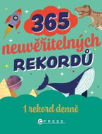 365 neuvěřitelných rekordů pro děti - Kniha