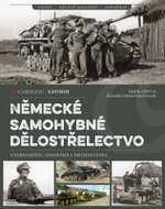 Německé samohybné dělostřelectvo - Sturmgeschütze, Panzerjäger a Panzerartillerie - Kniha