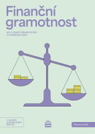 Finanční gramotnost pro 2. stupeň ZŠ a a víceletá gymnázia - Pracovní sešit RVP - Kniha