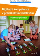 Digitální kompetence v předškolním vzdělávání - Praktický průvodce - Kniha