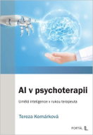 AI v psychoterapii - Umělá inteligence v rukou terapeuta - Kniha