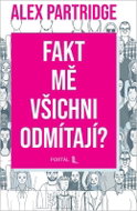 Fakt mě všichni odmítají? - Kniha