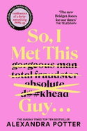 So, I Met This Guy . . . - Kniha