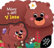 Mámy a děti V lese - Dvě knížečky v jedné - Kniha
