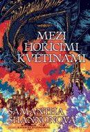 Mezi hořícími květinami - Kniha