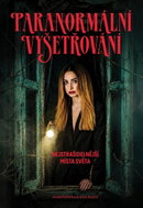Paranormální vyšetřování - Nejstrašidelnější místa světa - Kniha