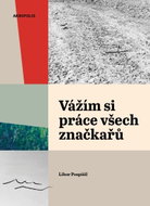 Vážím si práce všech značkařů - Zápisky z cest - Kniha