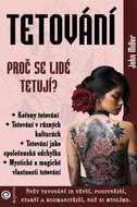 Tetování - Proč se lidé tetují? - Kniha