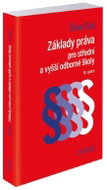 Základy práva pro střední a vyšší odborné školy - Kniha