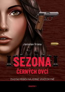 Sezona černých ovcí - Životní příběh nájemné vražedkyně - Svazek 1 - Kniha