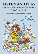 Listen and play - With magicians! 1. díl (pracovní sešit) RVP - Kniha