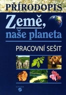 Přírodopis - Země, naše planeta (pracovní sešit) - Kniha