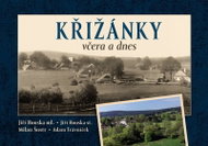 Křižánky včera a dnes - Kniha