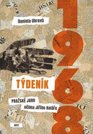 Týdeník 1968 - Pražské jaro očima Jiřího Koláře - Kniha