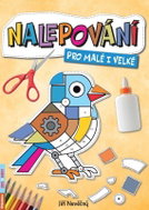 Nalepování pro malé i velké - Kniha
