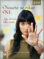Naučte se říkat NE - Jak chránit sebe sama - Kniha