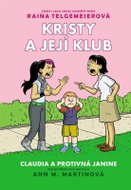 Kristy a její klub 4 - Claudia a protivná Janine - Kniha