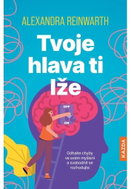 Tvoje hlava ti lže - Kniha