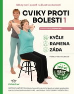 Cviky proti bolesti, kyčle, ramena, záda pomocí metody FitPainFree - Kniha