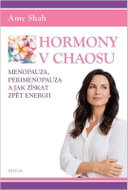 Hormony v chaosu, Menopauza, perimenopauza a jak získat zpět energii - Kniha