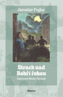 Strach nad Bobří řekou - Kniha
